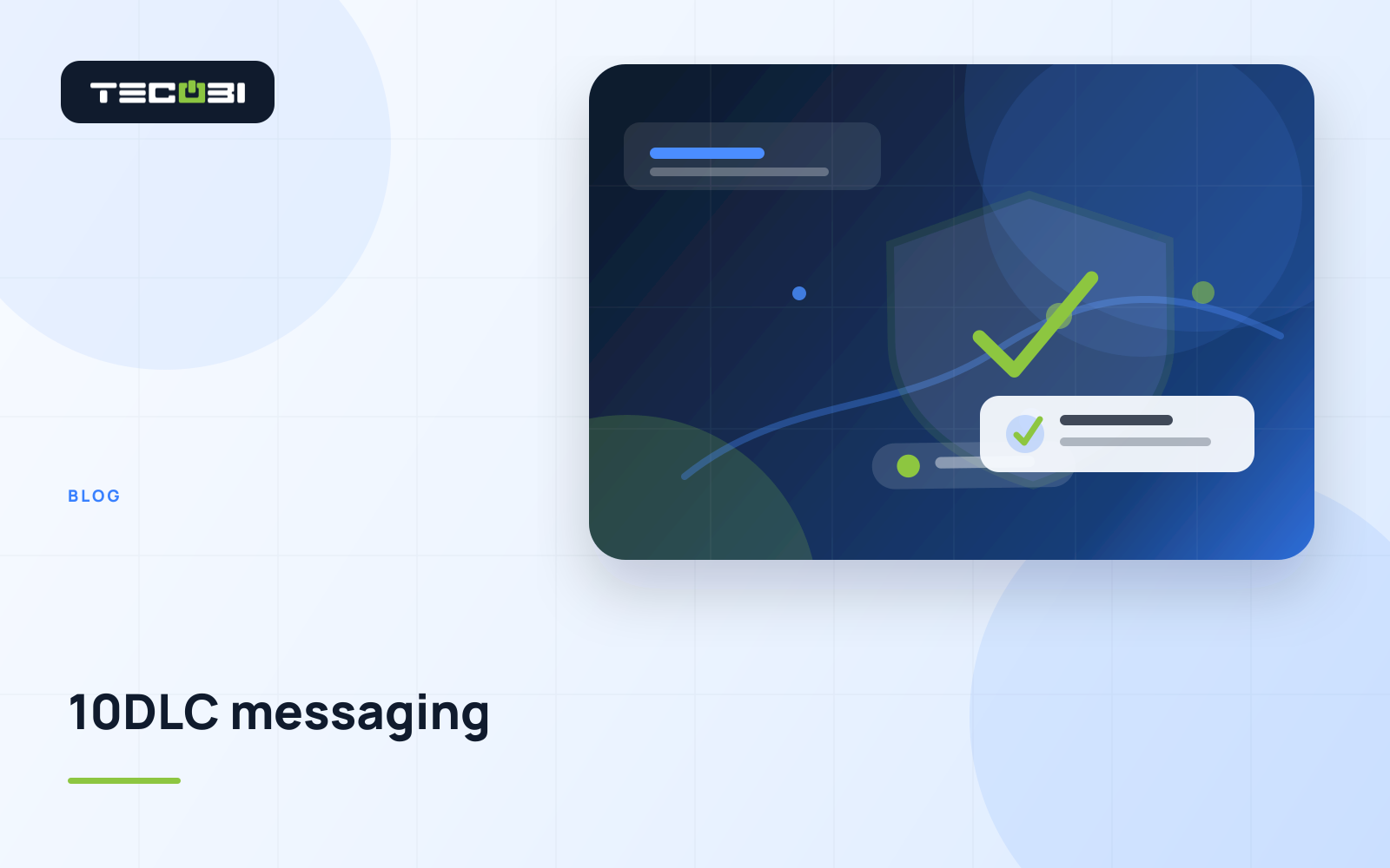 TECOBI article artwork for Everything You Need to Know About A2P 10DLC and How TECOBI Can Help You Register Your Messaging Campaigns with Wireless Carriers