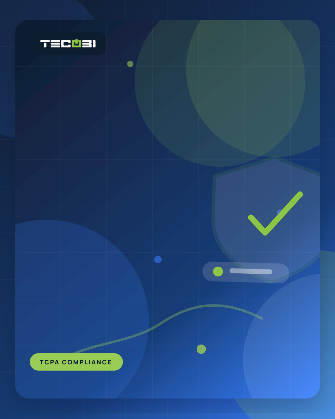 TECOBI article artwork for Navigating the Complexities of SMS Compliance: Understanding the Telephone Consumer Protection Act (TCPA) and Its Impact on Text Message Marketing